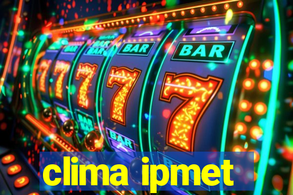 clima ipmet